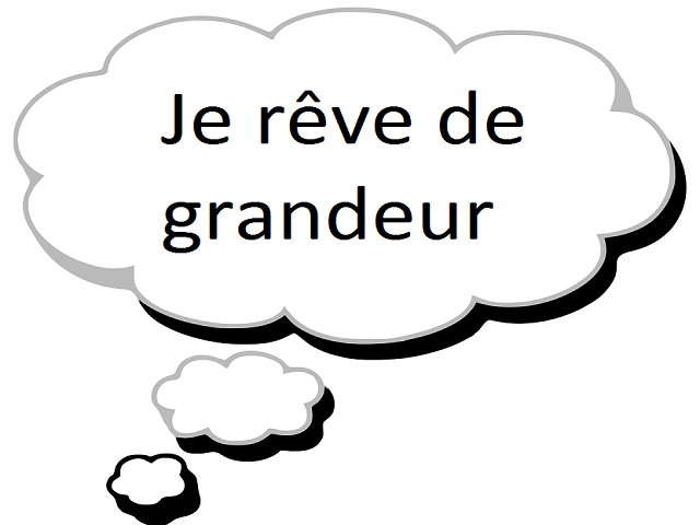 Article : Je rêve de grandeur